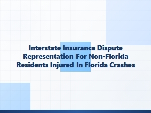 Interstate Insurance Dispute Representation for Out-of-State Crash Victims